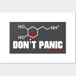 Don;t Panic Life Ain't Over (Low Dopamine) Posters and Art